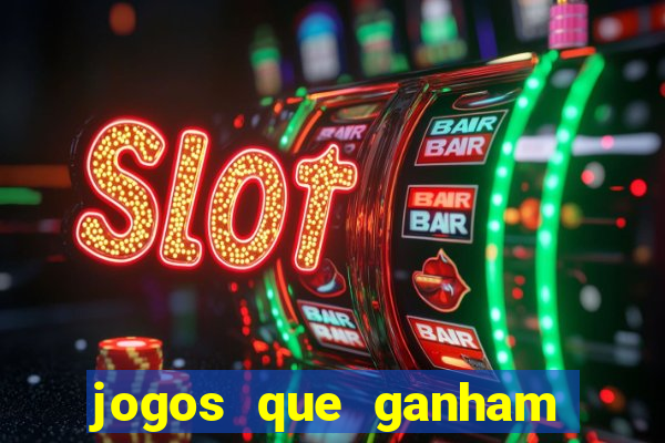 jogos que ganham dinheiro de verdade